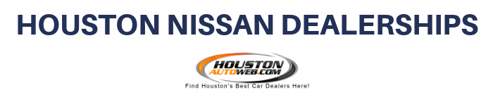 Houston Nissan Dealers